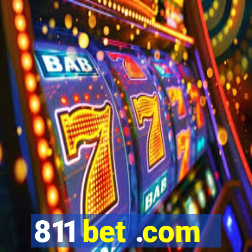 811 bet .com